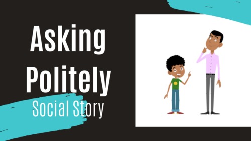 Preview of Asking Politely - Animated Social Story for Special Education -Distance Learning