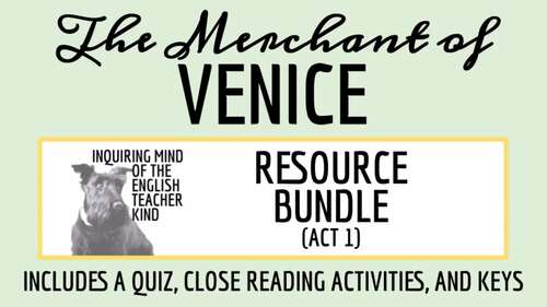 The Merchant of Venice Act 1 Quiz and Close Reading Bundle (Printable)