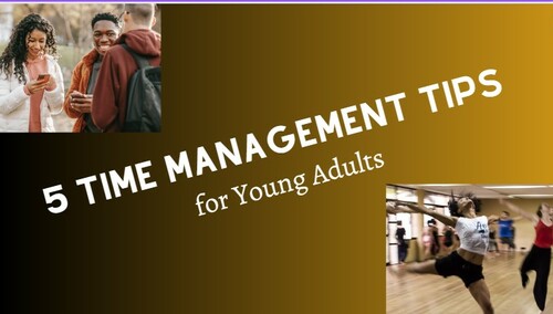 Preview of 5 Time Management Tips for Young Adults