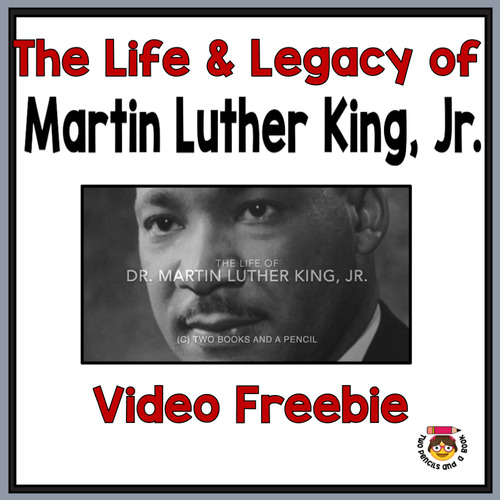 Preview of FREEBIE: The Life and Legacy of Dr. Martin Luther King, Junior