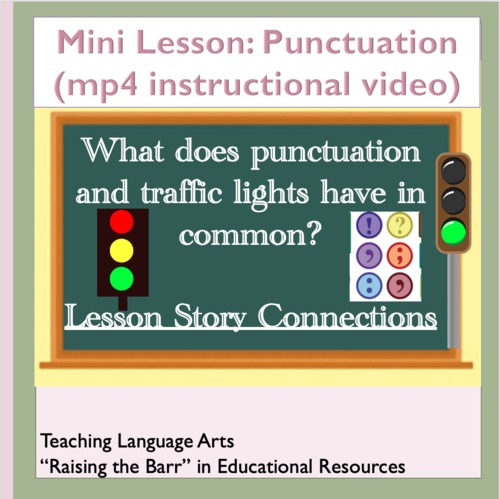Preview of Mini Lesson:The Importance of Punctuation using Lesson Story Connections (video)