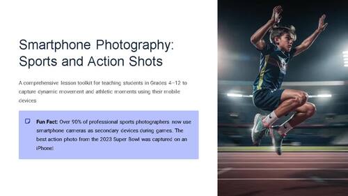Sports and Action Shots Comprehensive Lesson Toolkit Grades 4-12 PPTX