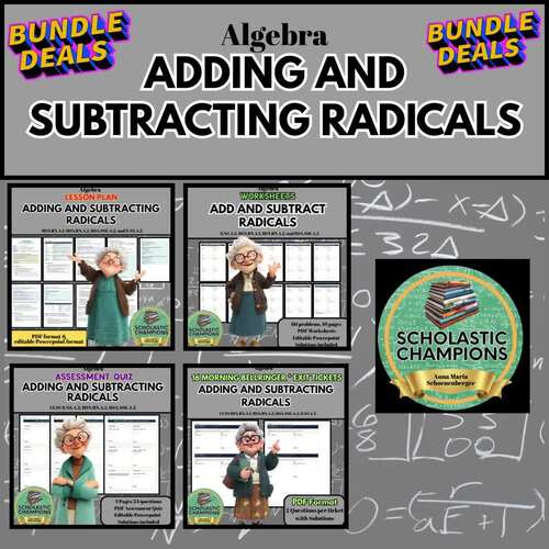 ADD AND SUBTRACT RADICAL EXPRESSIONS - Algebra Unit Curriculum BUNDLE