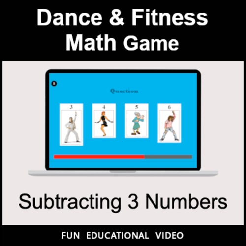 Preview of Subtracting 3 Numbers - Math Dance Game & Math Fitness Game - Math Video