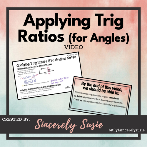 Preview of Applying Trig Ratios (for Angles) Video - SOH CAH TOA