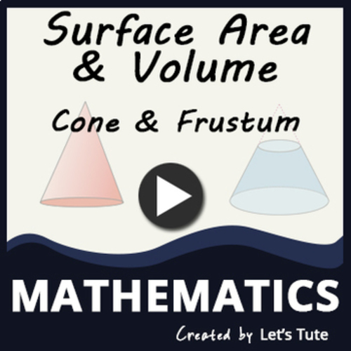 Mathematics Cone & Frustum Surface Area and Volume (Geometry) by Letstute
