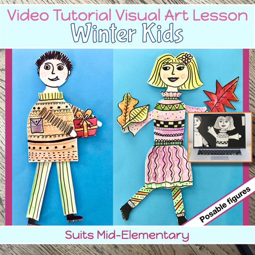 Preview of Winter Art Project ARTICULATED DOLLS with VIDEO guided lesson 2nd - 5th grade 
