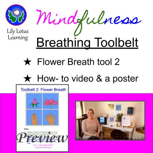 Preview of Toolbelt 2: Flower Breath (Mindful Breathing with how-to video)