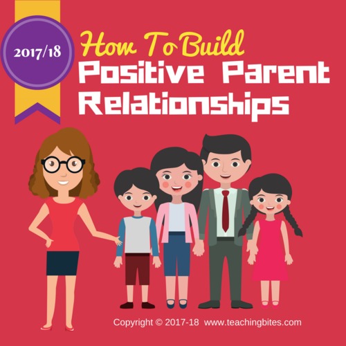 How to Build Positive Parent Relationships by Teaching Bites TpT