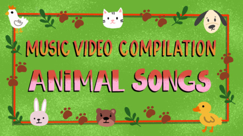Preview of Animal Songs - Video Compilation for Classroom Use  (Duration 32:42)