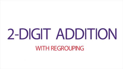 Preview of 2-Digit Addition with Regrouping. VIDEO