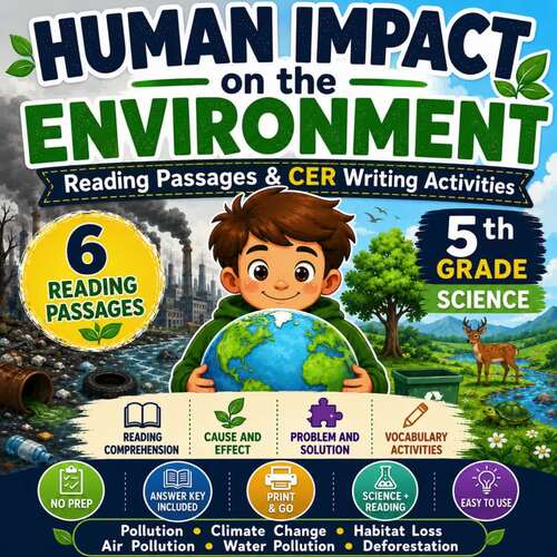 Human Impact on the Environment Worksheets | 5th Grade Science Reading ...