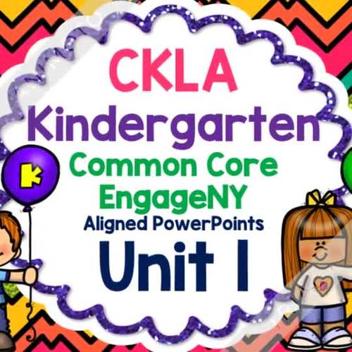 Kindergarten | Core Knowledge | Skills Slideshows UNIT 1 (EngageNY/CKLA