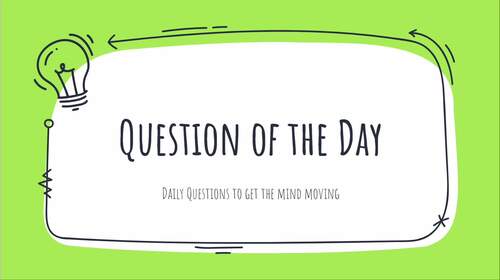 Daily "Question of the Day" Prompts | 190+ questions | Google Slides™