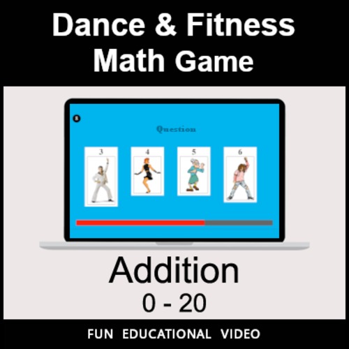 Preview of Addition 0-20 - Math Dance Game & Math Fitness Game - Math Video