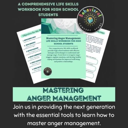 Mastering Anger Management: Life Skills Workbook for High School Students