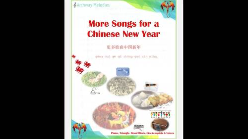 More Songs for a Chinese New Year. Four songs for Piano, Percussion and Singers