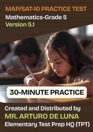 30-Minute MAP/SAT-10 Practice Test in Mathematics-Grade 5-V5.1 | TPT