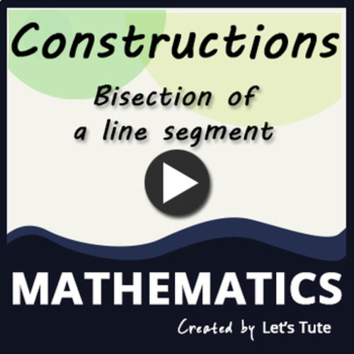 Mathematics Construction Bisection of a line segment. (Geometry) by Letstute