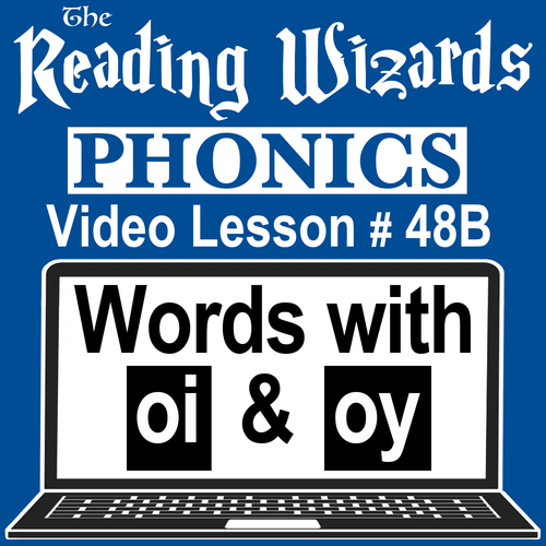 Preview of Phonics Video/Easel Lesson - Vowel Digraphs OI & OY - Reading Wizards #48B