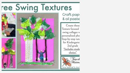 Element of Texture TREE SWINGS one day collage art lesson Kindy - 2nd grade
