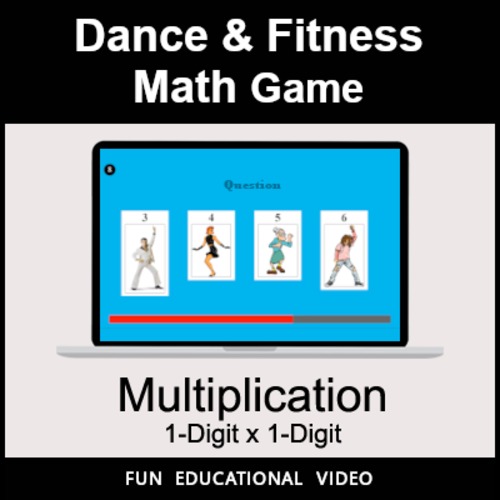 Preview of Multiplication 1-Digit by 1-Digit - Math Dance Game & Math Fitness Game