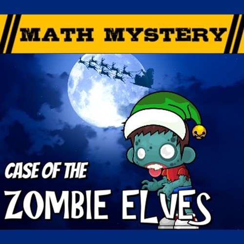 Preview of Christmas Math Mystery Activity - Case of the Zombie Elves