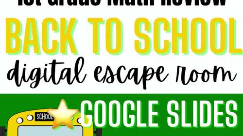 Back to School 1st Grade Math Digital Escape Room (Kindergarten Review)
