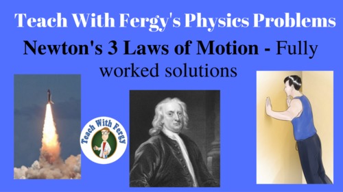 Preview of Newton's 3 Laws of Motion Physics Problems - Full Video Walkthroughs