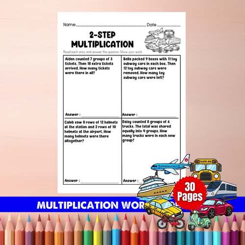 Grade 3 Two-Step Multiplication Word Problems | Transportation Math Worksheets