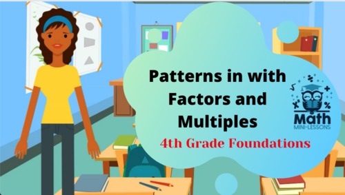Preview of Patterns with Factors and Multiples, Video Lesson and Student Materials