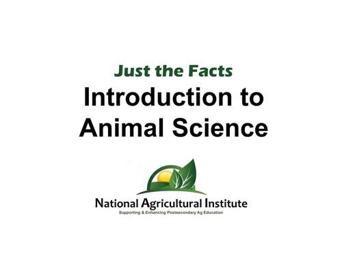 Just the Facts: Introduction to Animal Science by National Ag Institute