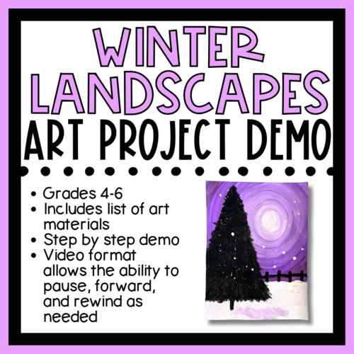 Preview of Art Project Teacher Demo - Winter Landscapes (Grades 4-6)