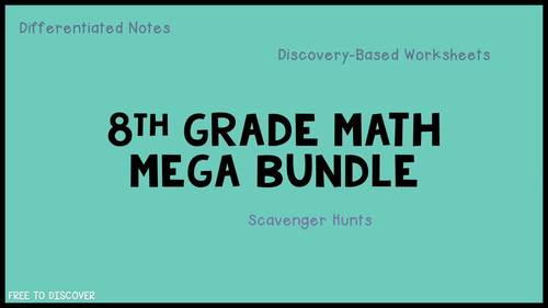 8th Grade Math Curriculum Mega Bundle by Free to Discover | TPT