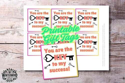 You Are the Key to My Success Printable Gift Tag by Winterwood Farm Crafts