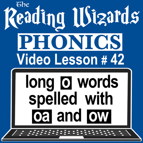 Preview of Phonics Video/Easel Lesson - Long O Spelled OA & OW - Reading Wizards #42