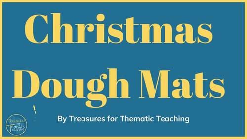 Christmas Playdough Mats by Treasures for Thematic Teaching | TPT