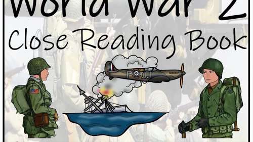 World War 2 Close Reading Comprehension Book | 3rd Grade & 4th Grade