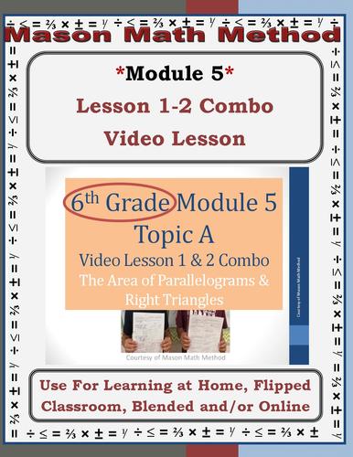 Preview of 6th Grade Math Mod 5 Video Lesson 1-2 Area of Parallelograms & Right Triangles