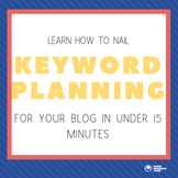 Nail keyword research for your blog in under 10 minutes