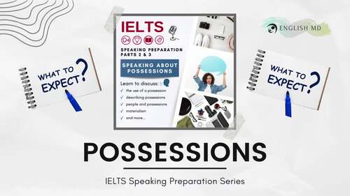 Possessions - IELTS Speaking Preparation (Parts 2 & 3) by English MD
