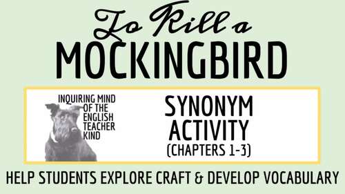 To Kill a Mockingbird Chapters 1 through 3 Synonym Activity (Printable)