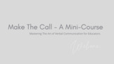 "Make The Call" - Mastering the Art of Telephone Communica