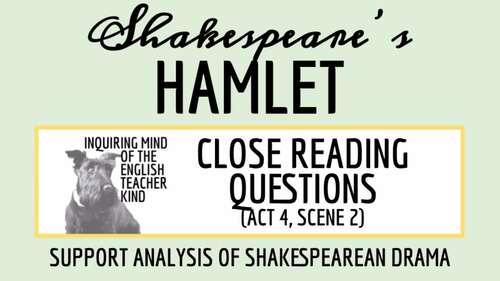 Hamlet Act 4 Scene 2 Close Reading Worksheet (Printable) | TPT