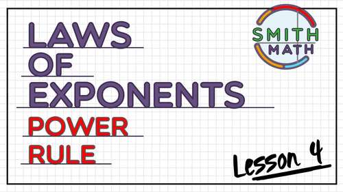 Preview of Laws of Exponents Video Lesson 4 - Power Rule