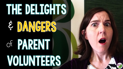 Preview of The Delights and Dangers of Parent Volunteers During STEM Challenges