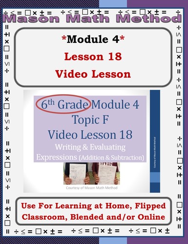 Preview of 6th Grade Math Mod 4 Video Lesson 18 Evaluating Expressions **Distance/Flipped**