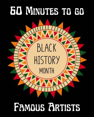 Preview of Black History Month Famous Artists A-Z 60 Minute Countdown Clock Timer & Music