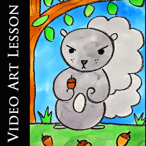 Preview of SQUIRREL and HIS ACORN Art Lesson | EASY Drawing & Painting Video Art Project