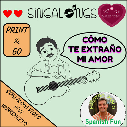 Preview of Cómo te extraño mi amor Valentine's Day Sing Along Video / Printable Worksheets